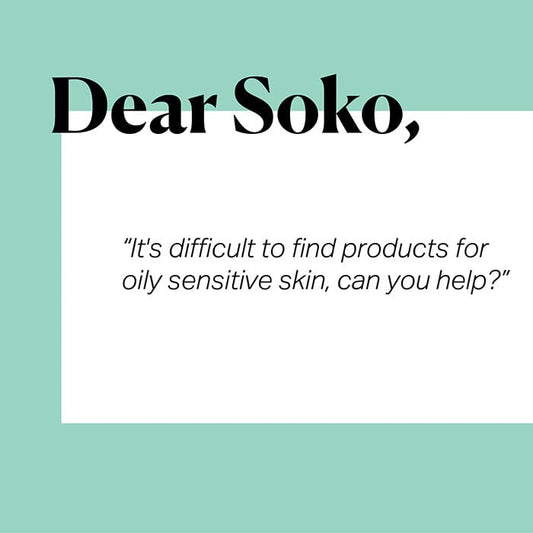 Dear Soko: Are there K-Beauty products that exist for both Sensitive and Oily Skin Types?